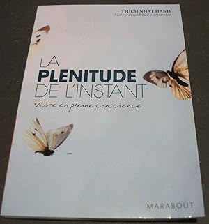 La plenitude de l'instant (French Edition)