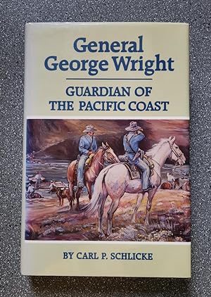General George Wright: Guardian of the Pacific Coast