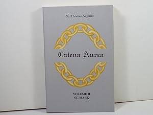 Bild des Verkufers fr Catena Aurea Commentary on the Four Gospels Collected Out of the Works of the Fathers Volume II St Mark zum Verkauf von Gene The Book Peddler