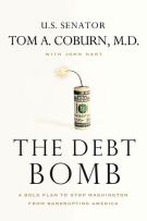 Bild des Verkufers fr The Debt Bomb: A Bold Plan to Stop Washington from Bankrupting America zum Verkauf von ChristianBookbag / Beans Books, Inc.