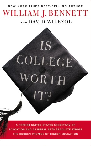 Immagine del venditore per Is College Worth It?: A Former United States Secretary of Education and a Liberal Arts Graduate Expose the Broken Promise of Higher Education venduto da ChristianBookbag / Beans Books, Inc.