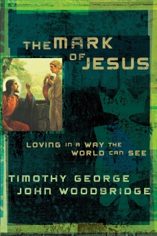 Bild des Verkufers fr The Mark of Jesus: Loving in a Way the World Can See zum Verkauf von ChristianBookbag / Beans Books, Inc.