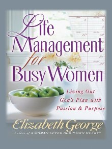Seller image for Life Management For Busy Women Large Print by Elizabeth George for sale by ChristianBookbag / Beans Books, Inc.