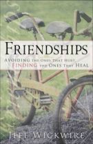 Seller image for Friendships by Wickwire, Jeff for sale by ChristianBookbag / Beans Books, Inc.