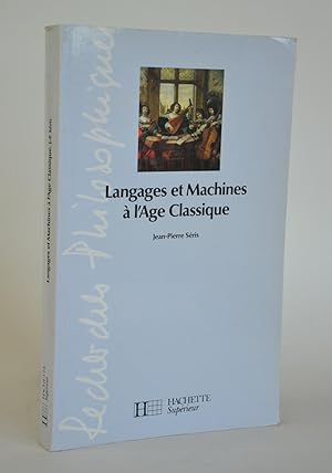 Bild des Verkufers fr Langages et Machines  l'Age Classique zum Verkauf von Librairie Raimbeau