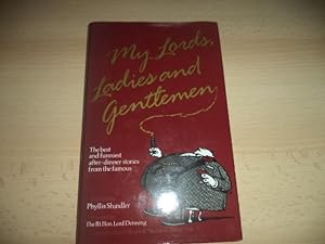 Seller image for My Lords, Ladies and Gentlemen for sale by Terry Blowfield