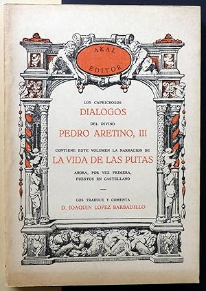 Los caprichosos diálogos del divino Pedro Aretino, III.