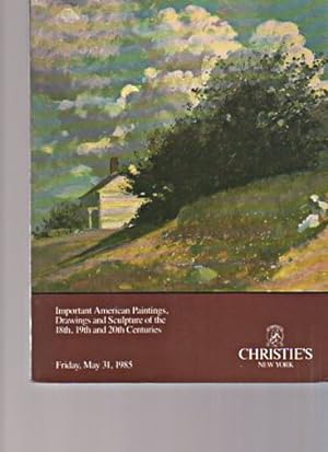 Seller image for Christies 1985 Important American Paintings, 18th, 19th & 20th C for sale by thecatalogstarcom Ltd