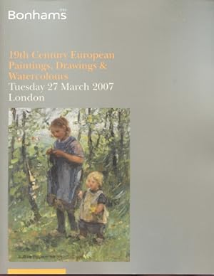 Image du vendeur pour Bonhams 2007 19th Century European Paintings & Watercolours mis en vente par thecatalogstarcom Ltd