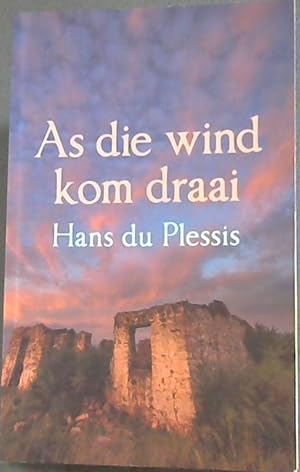 Seller image for As die wind kom draai for sale by Chapter 1