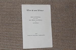 Bild des Verkufers fr Was ist uns Weber? Zum 100. Todestag (am 5. Juni) Carl Maria von Webers zum Verkauf von Bockumer Antiquariat Gossens Heldens GbR