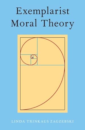 Seller image for Exemplarist Moral Theory for sale by GreatBookPrices