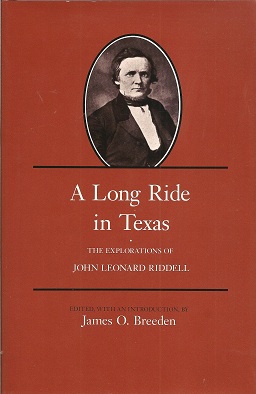 A Long Ride in Texas: The Explorations of John Leonard Riddell