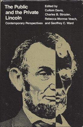 Image du vendeur pour The Public and the Private Lincoln: Contemporary Perspectives mis en vente par Storbeck's