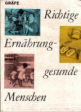 Bild des Verkufers fr Richtige Ernhrung - gesunde Menschen. Nahrungsbedarf, Ernhrungsweise und Kostplne unter verschiedenen Lebens- und Arbeitsbedingungen. zum Verkauf von Buchversand Joachim Neumann