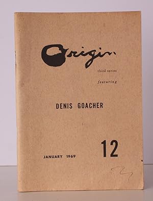 Seller image for Origin. Third Series. [No. 12]. Featuring Denis Goacher. January 1969. A PRESENTATION COPY FROM GOACHER TO HENRY WILLIAMSON for sale by Island Books