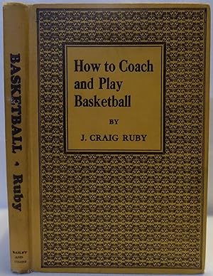 Seller image for How to Coach and Play Basketball for sale by MLC Books
