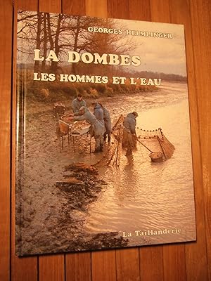 Seller image for La Dombes, les Hommes et l'eau. for sale by Domifasol