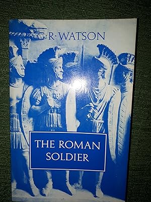 Seller image for The Roman Soldier, for sale by Crouch Rare Books