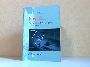 Seller image for Physik fr Pharmazeuten, Mediziner und Biologen 286 Abbildungen for sale by Andrea Ardelt