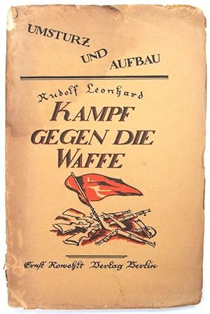 Seller image for Kampf gegen die Waffe!" (Umsturz und Aufbau, 3. Flugschrift). for sale by Brbel Hoffmann