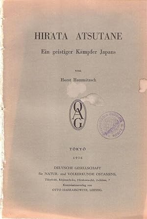 Seller image for Hirata Atsutane. Ein geistiger Kmpfer Japans. (Mitteilungen der Deutschen Gesellschaft fr Natur- und Vlkerkunde Ostasiens ; Bd. 28, T. E). for sale by Brbel Hoffmann