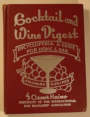 Imagen del vendedor de Cocktail and Wine Digest, Encyclopedia and Guide for Home and Bar [SIGNED] a la venta por Babylon Revisited Rare Books