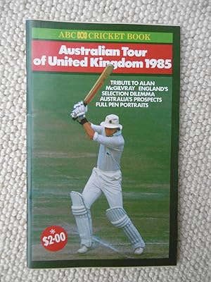 Seller image for ABC Cricket Book - Australian Tour of United Kingdom 1985 for sale by Carvid Books