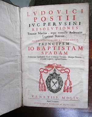 LUDOUICI POSTII, I.V.C. PERUSINI, RESOLUTIONES TENENTIAE MARCHIAE ATQUE NONNULIAE AUDITORATUS LEG...