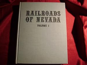 Bild des Verkufers fr Railroads of Nevada and Eastern California. Volume One - The Northern Roads. zum Verkauf von BookMine