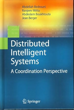 Distributed intelligent systems. A coordination perspective.