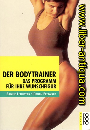 Der Bodytrainer - Das Programm für Ihre Wunschfigur