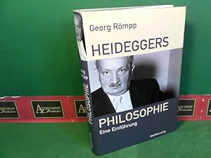 Bild des Verkufers fr Heideggers Philosophie - Eine Einfhrung. zum Verkauf von Antiquariat Deinbacher