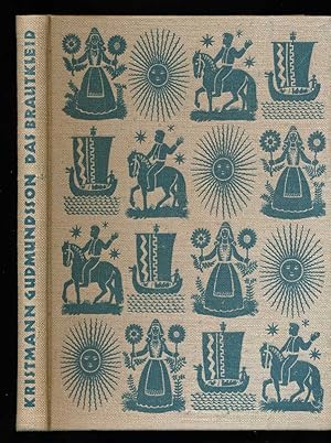 Bild des Verkufers fr Das Brautkleid. Islndischer Roman. Dt. von Ernst Zchner. zum Verkauf von Versandantiquariat  Rainer Wlfel