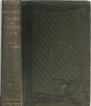 Image du vendeur pour Seventy Years of Irish Life being Anecdotes and Reminiscences. mis en vente par City Basement Books