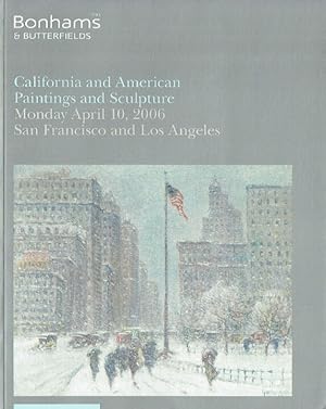 Seller image for Bonhams & Butterfields April 2006 California & American Paintings & Sculpture for sale by thecatalogstarcom Ltd