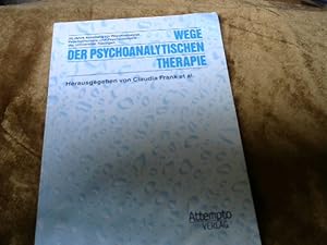 Wege der psychoanalytischen Therapie : 30 Jahre Abteilung für Psychoanalyse, Psychotherapie und P...