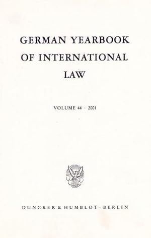 Seller image for German Yearbook of International Law / Jahrbuch fr Internationales Recht. Vol. 44 (2001). (German Yearbook of International Law / Jahrbuch fr Internationales Recht; GYIL 44) : Vol. 44 (2001). for sale by AHA-BUCH