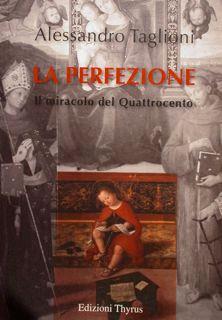 Seller image for La Perfezione. Il miracolo del Quattrocento. for sale by EDITORIALE UMBRA SAS