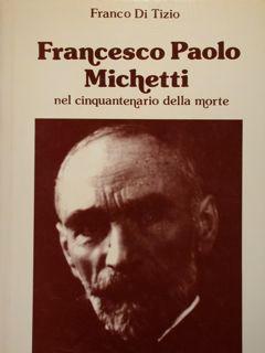 Immagine del venditore per Francesco Paolo Michetti nel cinquantenario della morte. venduto da EDITORIALE UMBRA SAS