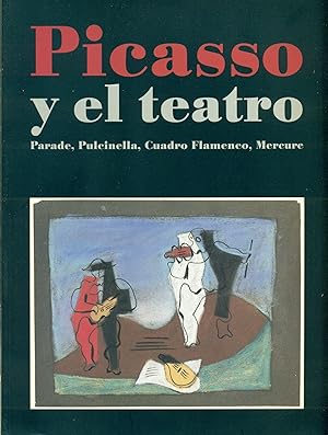 Imagen del vendedor de Picasso y el teatro. Parade Pulcinella Cuadro Flamenco Mercure a la venta por Studio Bibliografico Marini