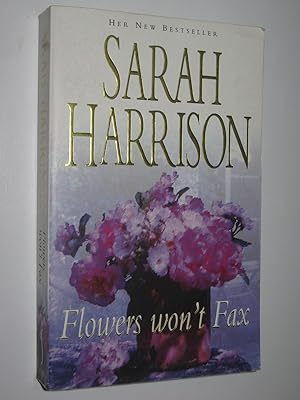 Seller image for Flowers Won't Fax for sale by Manyhills Books