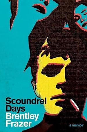 Seller image for Scoundrel Days: A Memoir (Paperback) for sale by Grand Eagle Retail