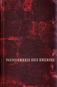 Wendekreis des Krebses. Roman.