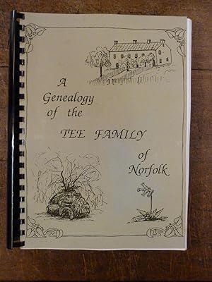 A Genealogy of the Tee Family of Norfolk