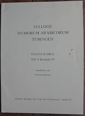 Imagen del vendedor de Sylloge Nummorum Arabicorum. Tbingen. Gazna/Kabul XIV d Hurasan IV a la venta por Librairie Archaion