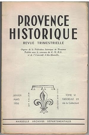 Imagen del vendedor de Provence historique tome VI, fascicule 23, janvier - mars 1956. a la venta por Rometti Vincent