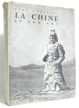 Le Chine et son art. Collection Ars et Historia