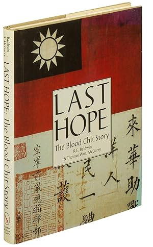 Bild des Verkufers fr Last Hope: The Blood Chit Story zum Verkauf von Between the Covers-Rare Books, Inc. ABAA