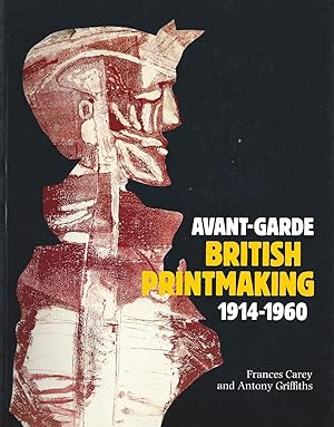 Seller image for AVANT-GARDE BRITISH PRINTMAKING 1914-1960 for sale by ART...on paper - 20th Century Art Books